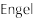 Engel